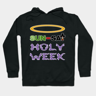 Holy Week (Palm Sunday to Holy Saturday) Hoodie